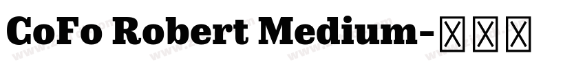 CoFo Robert Medium字体转换 CoFo Robert Medium字体转换